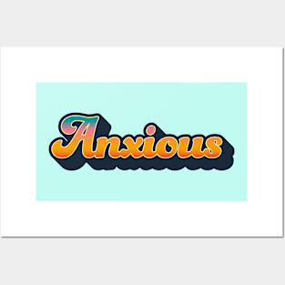 Anxious in Bold Text and Retro Gradient Posters and Art